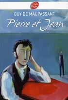 Couverture du livre « Pierre et Jean » de Guy de Maupassant aux éditions Le Livre De Poche Jeunesse
