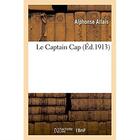 Couverture du livre « Le Captain Cap » de Argent Abel aux éditions Hachette Bnf