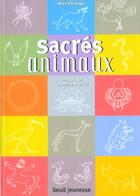 Couverture du livre « Sacres Animaux » de Labastie/Vilrouge aux éditions Seuil Jeunesse