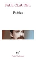 Couverture du livre « Poésies » de Paul Claudel aux éditions Gallimard