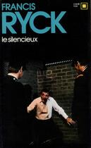 Couverture du livre « Le silencieux » de Francis Ryck aux éditions Gallimard