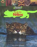 Couverture du livre « La vie des felins » de  aux éditions Gallimard-jeunesse