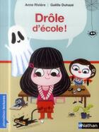 Couverture du livre « Drôle d'école » de Anne Riviere et Gaelle Duhaze aux éditions Nathan