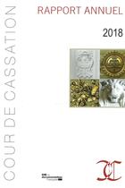 Couverture du livre « Rapport annuel 2018 (édition 2018) » de Cour De Cassation aux éditions Documentation Francaise