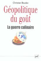 Couverture du livre « Geopolitique du gout - la guerre culinaire » de Christian Boudan aux éditions Puf