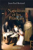 Couverture du livre « Napoléon et les Français » de Jean-Paul Bertaud aux éditions Armand Colin