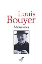 Couverture du livre « Memoires » de Louis Bouyer aux éditions Cerf