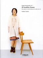 Couverture du livre « Happy homemade Tome 1 ; 20 modèles femmes » de Yoshiko Tsukiori aux éditions Eyrolles