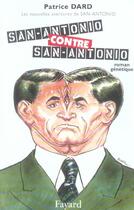 Couverture du livre « San-Antonio contre San-Antonio ; les nouvelles aventures de San-Antonio » de Patrice Dard aux éditions Fayard