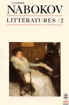 Couverture du livre « Littératures t.2 » de Vladimir Nabokov aux éditions Le Livre De Poche