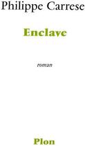 Couverture du livre « Enclave » de Philippe Carrese aux éditions Plon