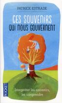 Couverture du livre « Ces souvenirs qui nous gouvernent » de Patrick Estrade aux éditions Pocket