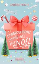 Couverture du livre « Embarquements immédiats pour Noël » de Carène Ponte aux éditions Pocket