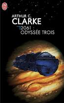 Couverture du livre « 2061 : odyssée trois » de Arthur C. Clarke aux éditions J'ai Lu