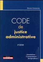 Couverture du livre « Code de justice administrative (8e édition) » de Daniel Chabanol aux éditions Le Moniteur