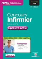 Couverture du livre « Concours infirmier ; entrée en IFSI ; épreuve orale (6e édition) » de Virginie Serriere aux éditions Vuibert