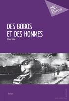 Couverture du livre « Des bobos et des hommes » de Lobe Olivier aux éditions Publibook