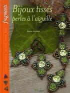 Couverture du livre « Bijoux tissés, perles à l'aiguille » de Geraud M. aux éditions L'inedite