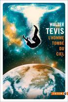 Couverture du livre « L'homme tombé du ciel » de Walter S. Tevis aux éditions Gallmeister