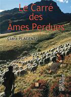 Couverture du livre « Le Carré des âmes Perdues » de Clara Placenti aux éditions Bookelis