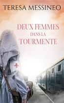 Couverture du livre « Deux femmes dans la tourmente » de Teresa Messineo aux éditions Mon Poche