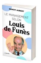 Couverture du livre « Le management selon Louis de Funès » de Benoit Aubert aux éditions L'opportun