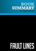 Couverture du livre « Summary: Fault Lines : Review and Analysis of Raghuram G. Rajan's Book » de Businessnews Publish aux éditions Political Book Summaries