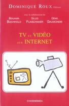 Couverture du livre « TV ET VIDEO SUR INTERNET » de Roux/Dominique aux éditions Economica