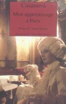 Couverture du livre « Mon apprentissage à paris » de Casanova/Thomas aux éditions Rivages