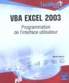 Couverture du livre « Vba excel 2003 - programmation de l'interface utilisateur » de Michele Amelot aux éditions Eni
