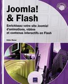 Couverture du livre « Joomla! & Flash ; enrichissez votre site Joomla! d'animations, vidéos et contenus interactifs en Flash » de Didier Mazier aux éditions Eni