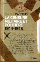 Couverture du livre « La censure militaire et policière 1914-1918 » de Maurice Rajsfus aux éditions Cherche Midi