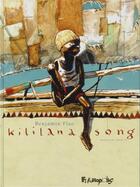 Couverture du livre « Kililana song Tome 1 » de Benjamin Flao aux éditions Futuropolis