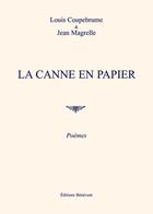 Couverture du livre « La canne en papier » de Louis Coupebrume et Jean Magrelle aux éditions Benevent