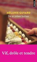 Couverture du livre « De si jolies boîtes » de Melanie Guyard aux éditions Points