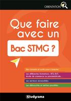 Couverture du livre « Que faire avec un bac STMG ? » de Nadia Royer aux éditions Studyrama