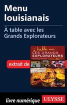 Couverture du livre « À table avec les Grands Explorateurs ; menu louisianais » de Jean-Louis Mathon aux éditions Ulysse