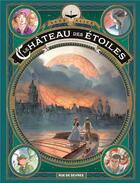 Couverture du livre « Le château des étoiles Tome 6 : l'exposition interplanétaire de 1875 » de Alex Alice aux éditions Rue De Sevres