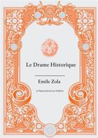 Couverture du livre « Le drame historique » de Émile Zola aux éditions Books On Demand