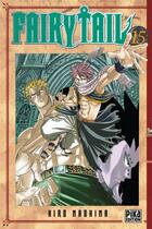 Couverture du livre « Fairy Tail Tome 15 » de Hiro Mashima aux éditions Pika