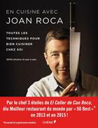 Couverture du livre « En cuisine avec Joan Roca ; toutes les techniques pour bien cuisiner chez soi » de Joan Roca aux éditions Chene