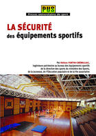 Couverture du livre « La sécurité des équipements sportifs » de Helene Fortin-Cremilliac aux éditions Territorial