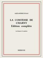 Couverture du livre « La comtesse de Charny » de Alexandre Dumas aux éditions Bibebook