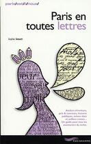 Couverture du livre « Paris En Toutes Lettres » de Sophie Senart aux éditions Parigramme