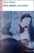 Couverture du livre « Mon enfant ma mere (poche) » de Nine Moati aux éditions Ramsay