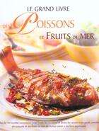 Couverture du livre « Grand Livre Des Poissons Et Fruits De Mer (Le) » de Dechanet Anne aux éditions La Martiniere