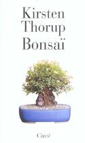 Couverture du livre « Bonsai » de Kirsten Thorup aux éditions Circe