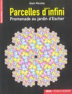 Couverture du livre « Parcelles d' infini » de Alain Nicolas aux éditions Pour La Science