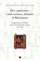 Couverture du livre « Des - passeurs - entre science, histoire et litterature » de Gilles aux éditions Uga Éditions