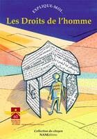 Couverture du livre « EXPLIQUE-MOI... : les droits de l'homme » de Dominique Margerie aux éditions Nane